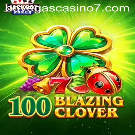 Dive into the Excitement of 100BlazingClover at BoVegas Casino