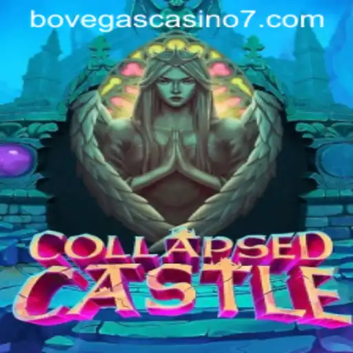 Experience the Thrills of CollapsedCastle at BoVegas Casino