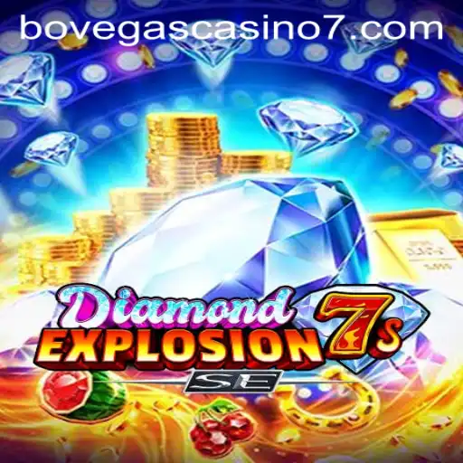 Exploring the Thrills of DiamondExplosion7sSE at BoVegas Casino