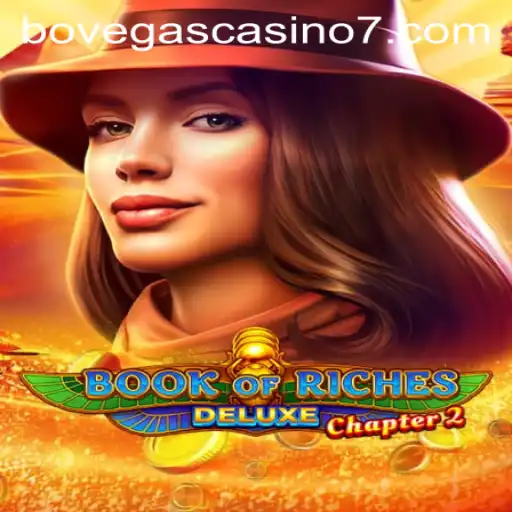 Exploring the Excitement of Book of Riches Deluxe Chapter 2 at BoVegas Casino