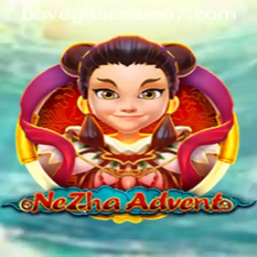 NeZhaAdvent: An Exciting Journey in BoVegas Casino